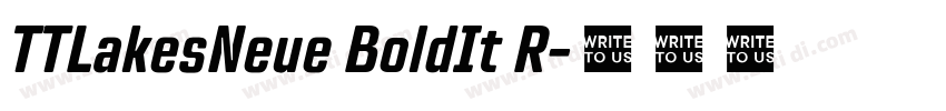 TTLakesNeue BoldIt R字体转换 TTLakesNeue BoldIt R字体转换